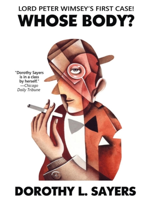 Cover image for book Whose Body? Lord Peter Wimsey's First Case