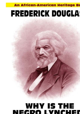 Why Is the Negro Lynched: An African-American Heritage Book