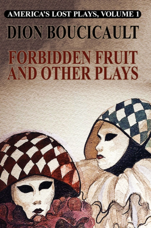 Cover image for book America's Lost Plays, Vol. I: Forbidden Fruit and Other Plays