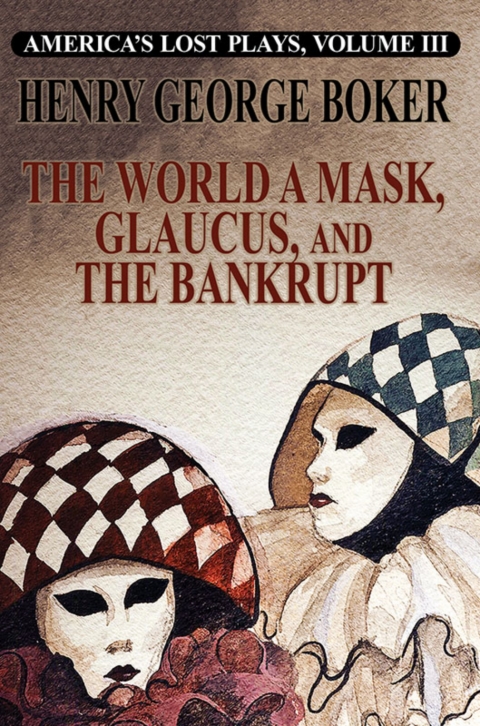 Cover image for book America's Lost Plays, Vol. III: Glalucus and Other Plays
