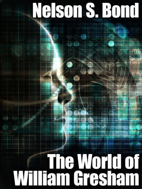 The World of William Gresham 