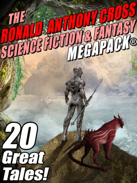 Cover image for book The Ronald Anthony Cross Science Fiction & Fantasy MEGAPACK®
