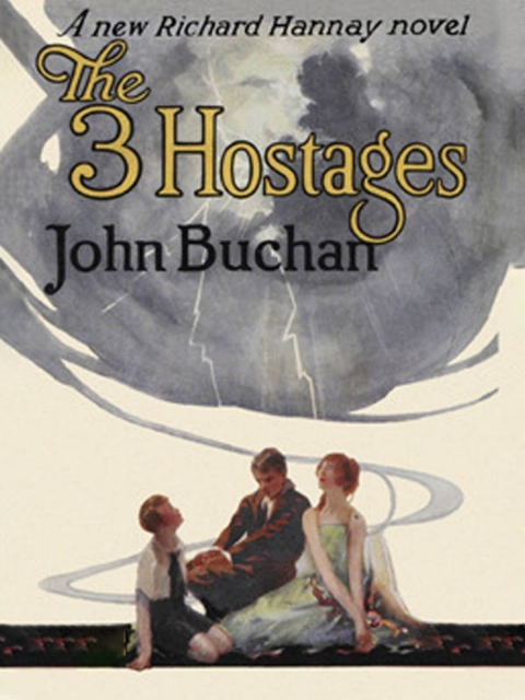 Cover image for book The Three Hostages: Richard Hannay #4