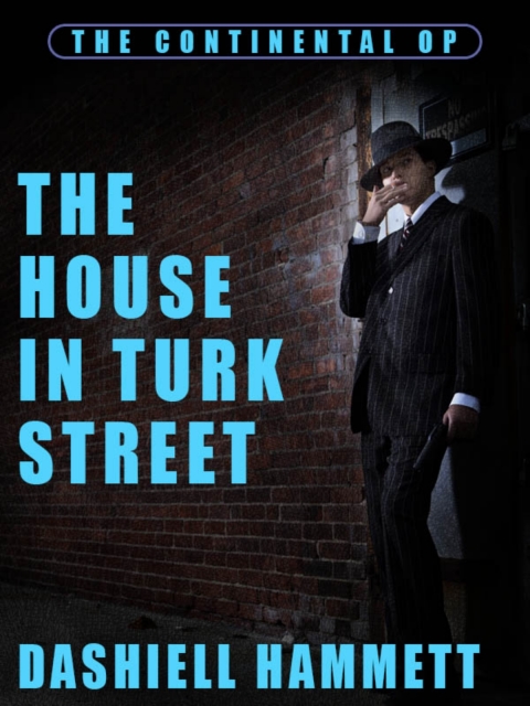 The House In Turk Street 