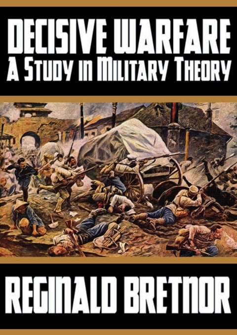 Cover image for book Decisive Warfare: A Study in Military Theory
