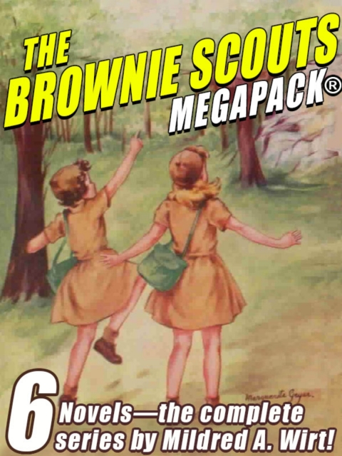 Cover image for book The Brownie Scouts MEGAPACK: 6 Completle Novels