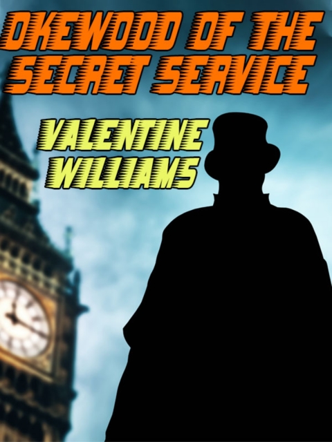 Okewood of the Secret Service 