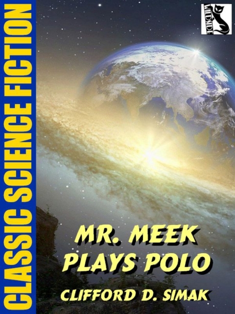 Mr. Meek Plays Polo 