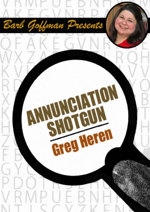Annunciation Shotgun 