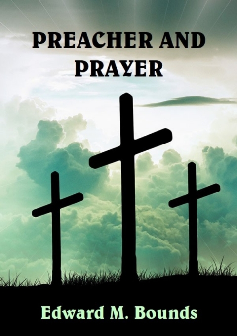 Preacher and Prayer 
