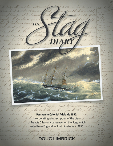 Cover image for book The Stag Diary - Passage to Colonial Adelaide 1850