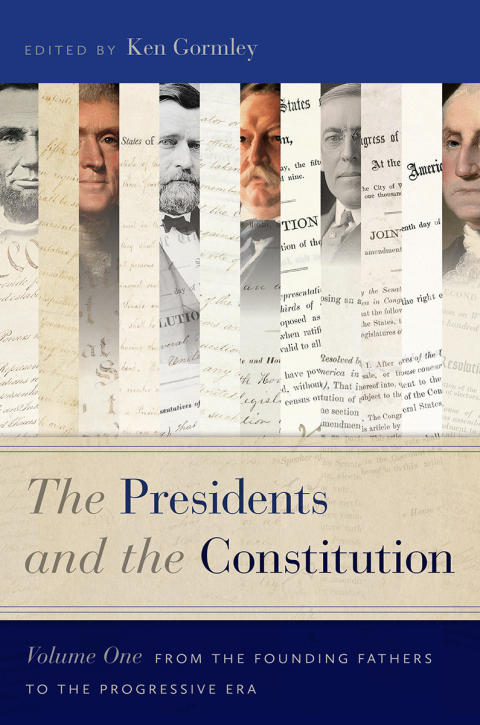 Cover image for book The Presidents and the Constitution, Volume One