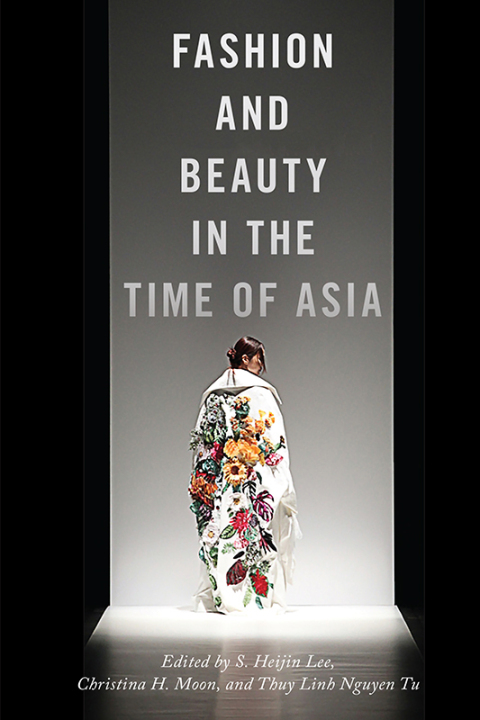 Cover image for book Fashion and Beauty in the Time of Asia