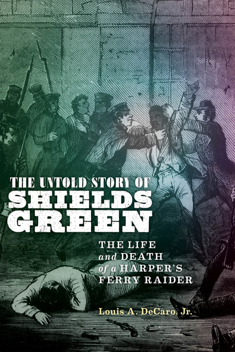 Cover image for book The Untold Story of Shields Green