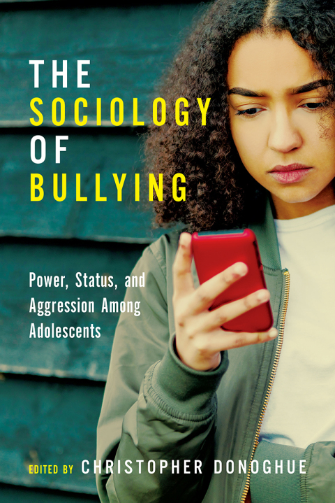 Cover image for book The Sociology of Bullying