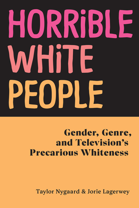 Cover image for book Horrible White People