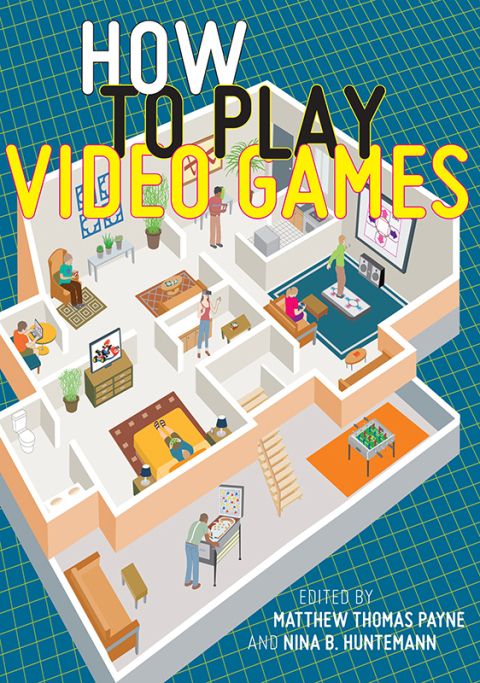 Cover image for book How to Play Video Games