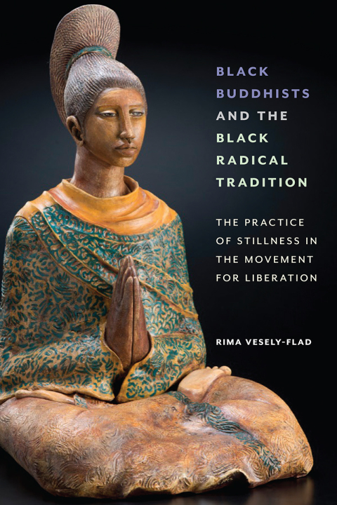 Cover image for book Black Buddhists and the Black Radical Tradition