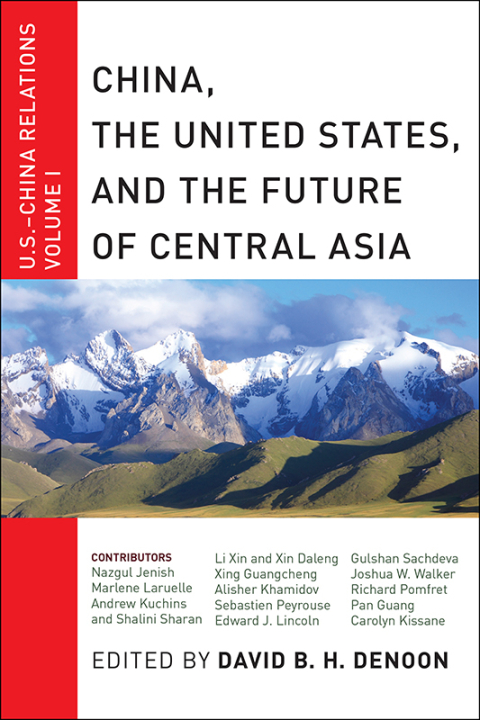 Cover image for book China, The United States, and the Future of Central Asia