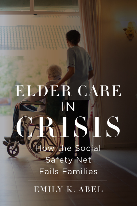 Cover image for book Elder Care in Crisis
