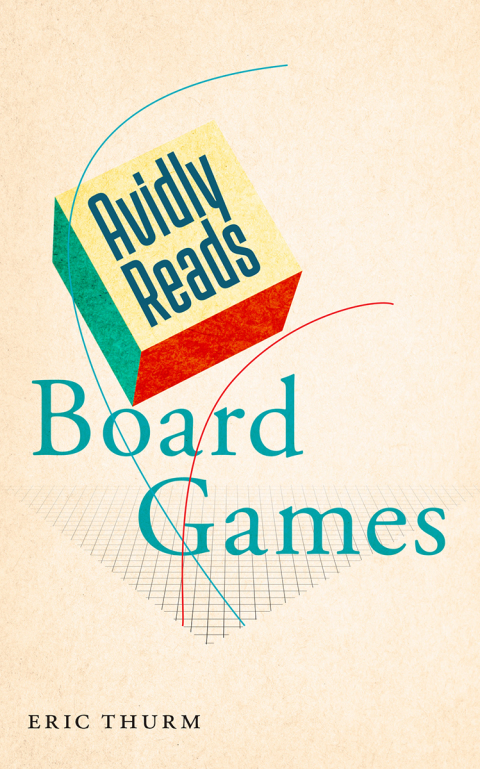 Cover image for book Avidly Reads Board Games