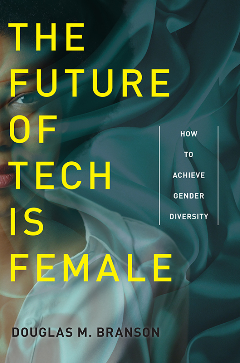 Cover image for book The Future of Tech Is Female