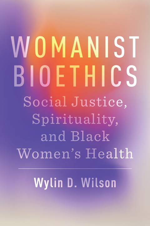 Cover image for book Womanist Bioethics