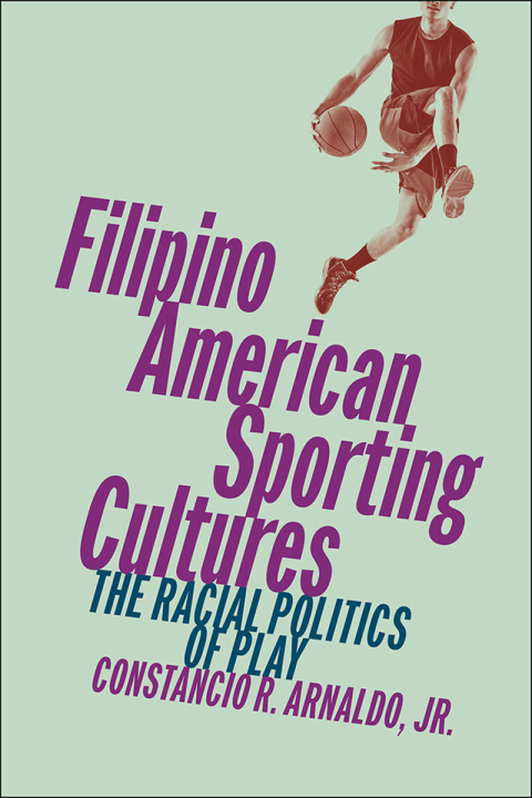 Cover image for book Filipino American Sporting Cultures