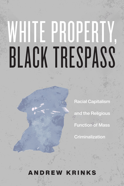 Cover image for book White Property, Black Trespass