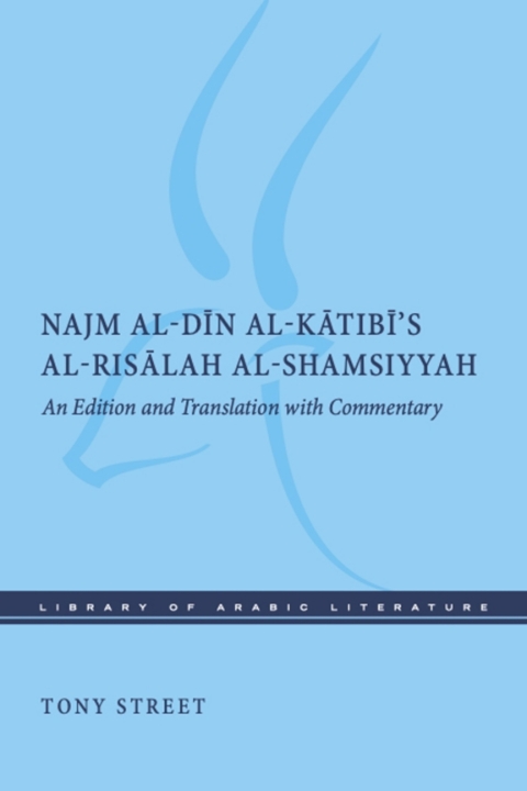 Cover image for book Najm al-Dīn al-Kātibī’s al-Risālah al-Shamsiyyah