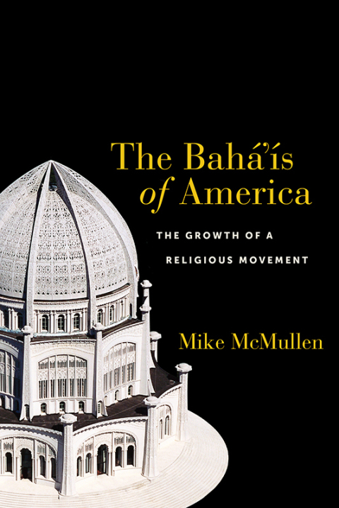 Cover image for book The Bahá’ís of America