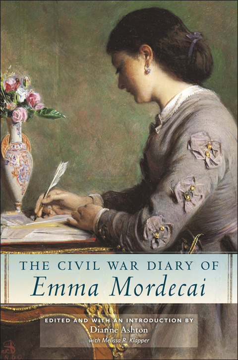 Cover image for book The Civil War Diary of Emma Mordecai