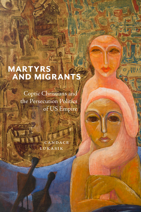 Cover image for book Martyrs and Migrants