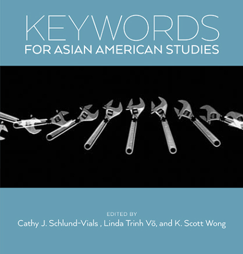 Cover image for book Keywords for Asian American Studies