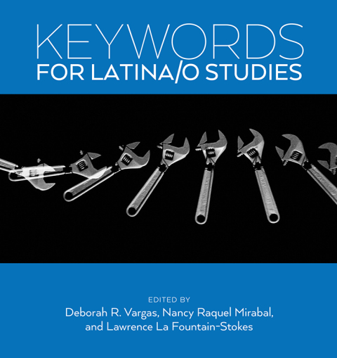 Cover image for book Keywords for Latina/o Studies