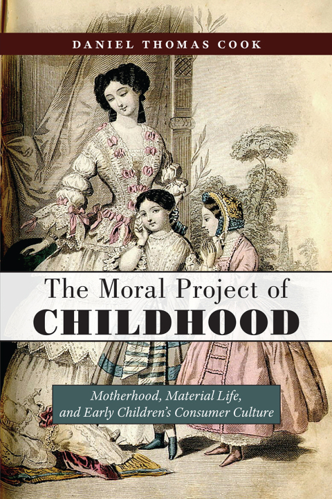 Cover image for book The Moral Project of Childhood