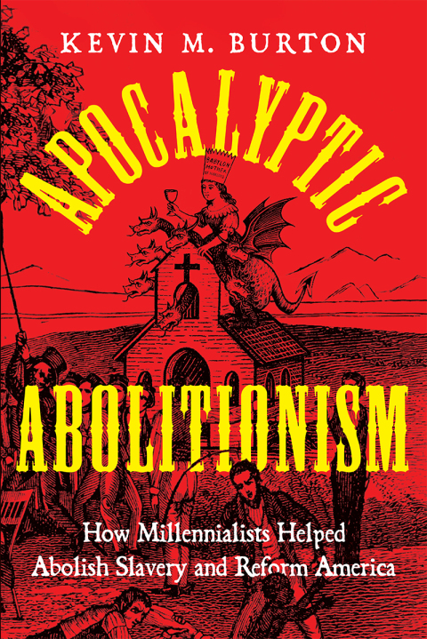 Cover image for book Apocalyptic Abolitionism