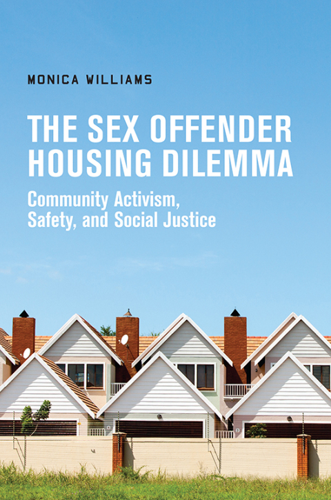 Cover image for book The Sex Offender Housing Dilemma