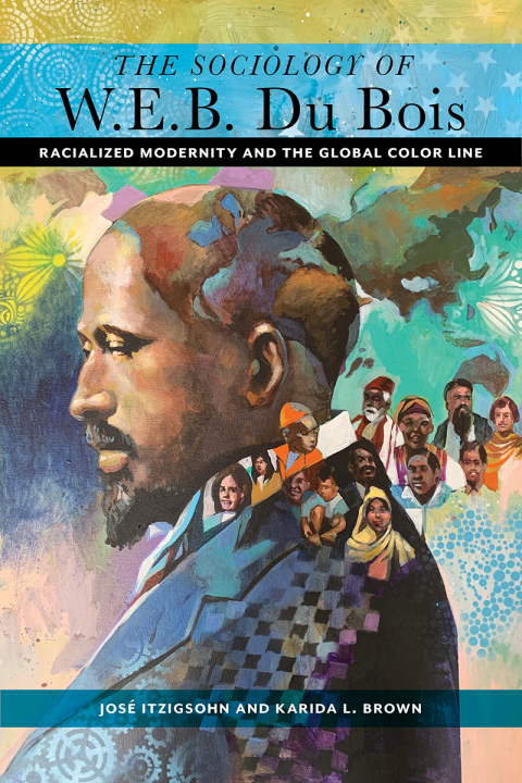 Cover image for book The Sociology of W. E. B. Du Bois
