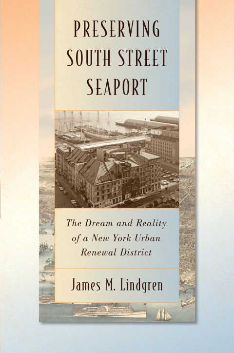 Cover image for book Preserving South Street Seaport