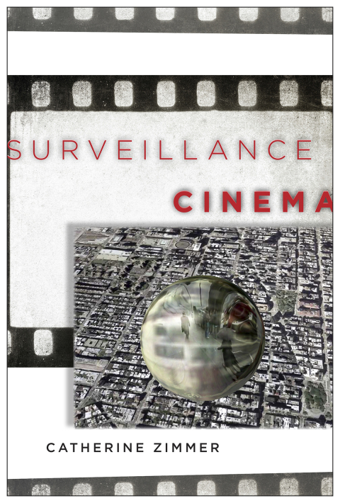 Cover image for book Surveillance Cinema