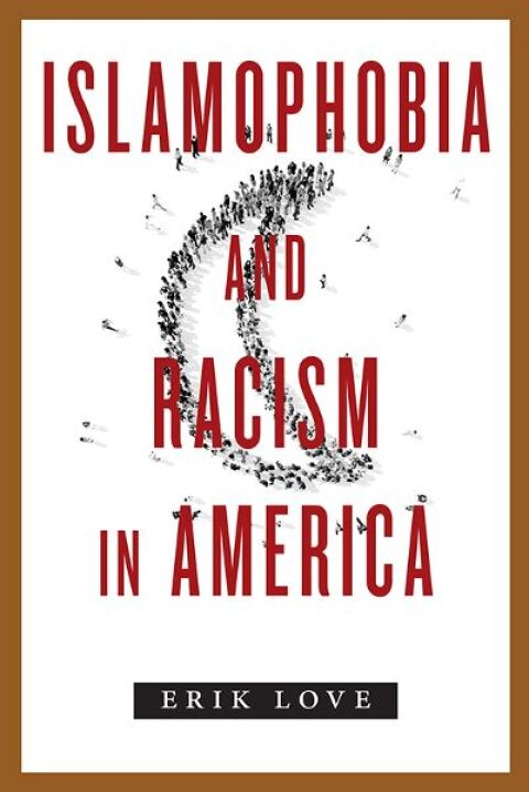 Cover image for book Islamophobia and Racism in America
