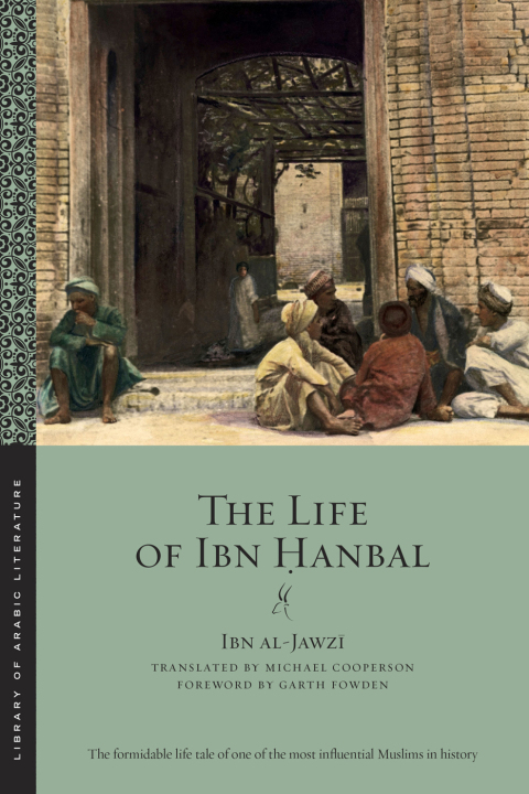 Cover image for book The Life of Ibn Ḥanbal