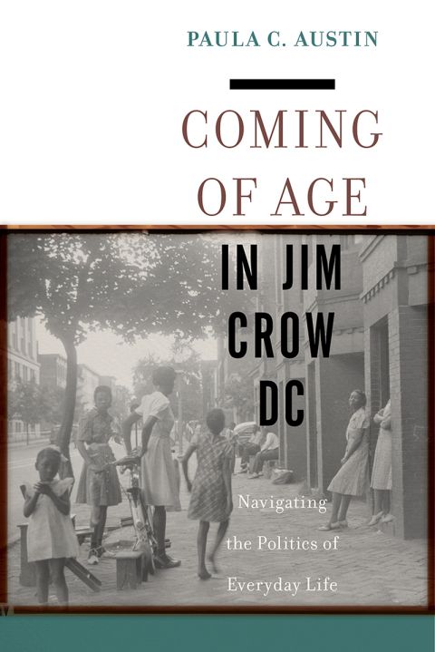 Cover image for book Coming of Age in Jim Crow DC