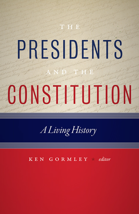 Cover image for book The Presidents and the Constitution