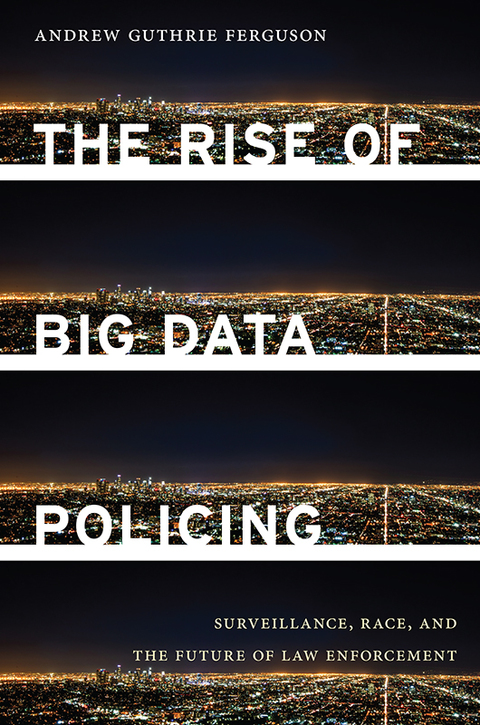 Cover image for book The Rise of Big Data Policing