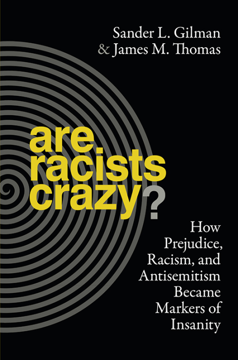 Cover image for book Are Racists Crazy?