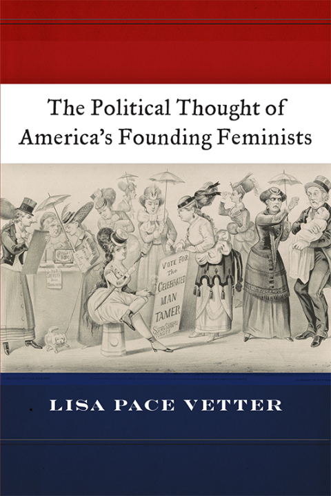 Cover image for book The Political Thought of America’s Founding Feminists