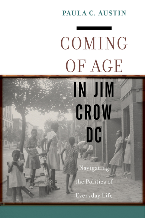 Cover image for book Coming of Age in Jim Crow DC