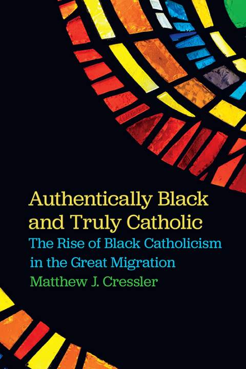 Cover image for book Authentically Black and Truly Catholic